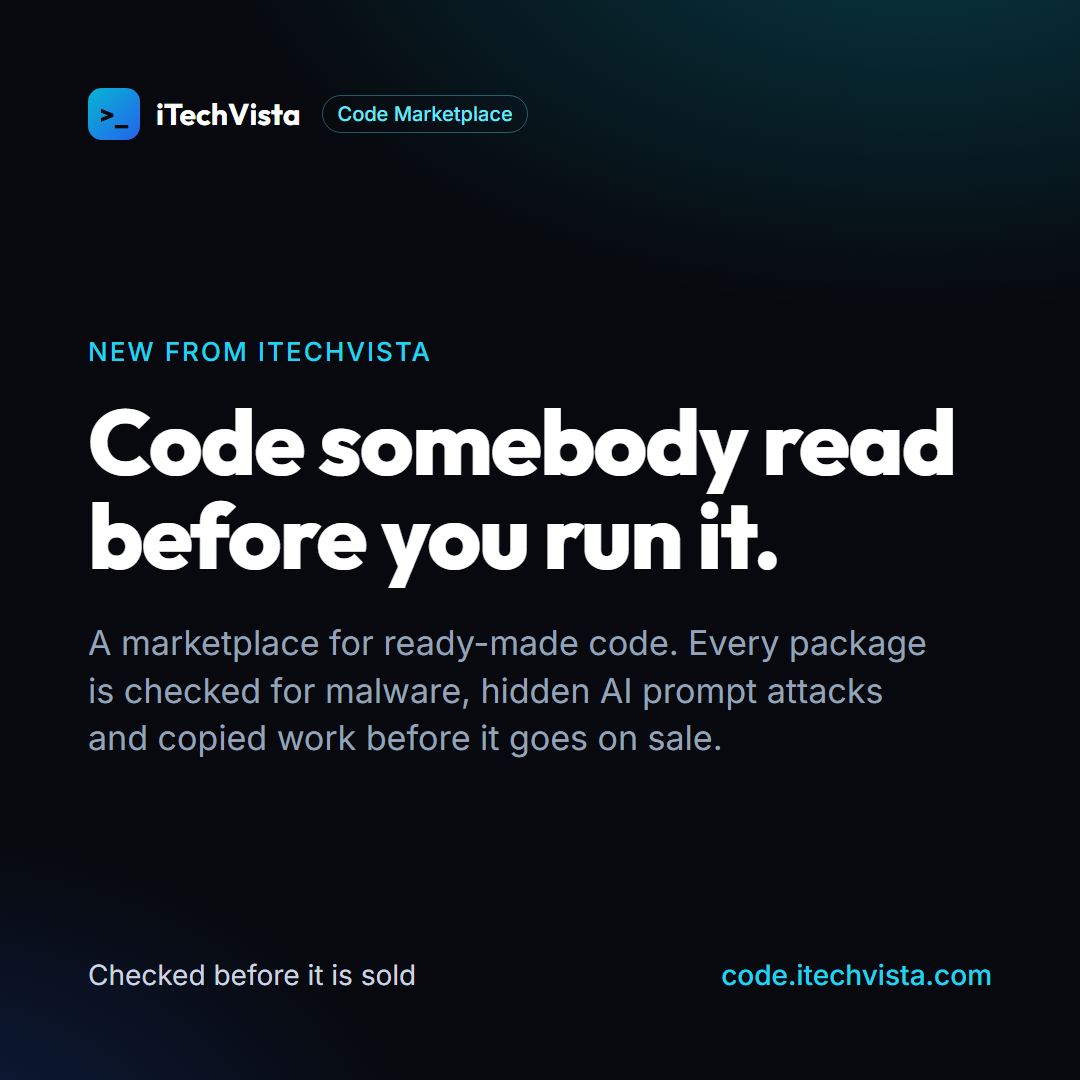 Introducing the iTechVista Code Marketplace: Code That Is Checked Before You Run It